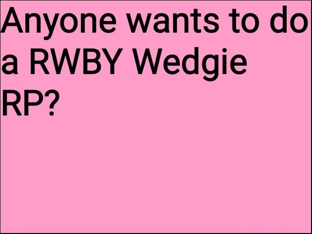 Anyone wants to do a RWBY Wedgie - iFunny Brazil