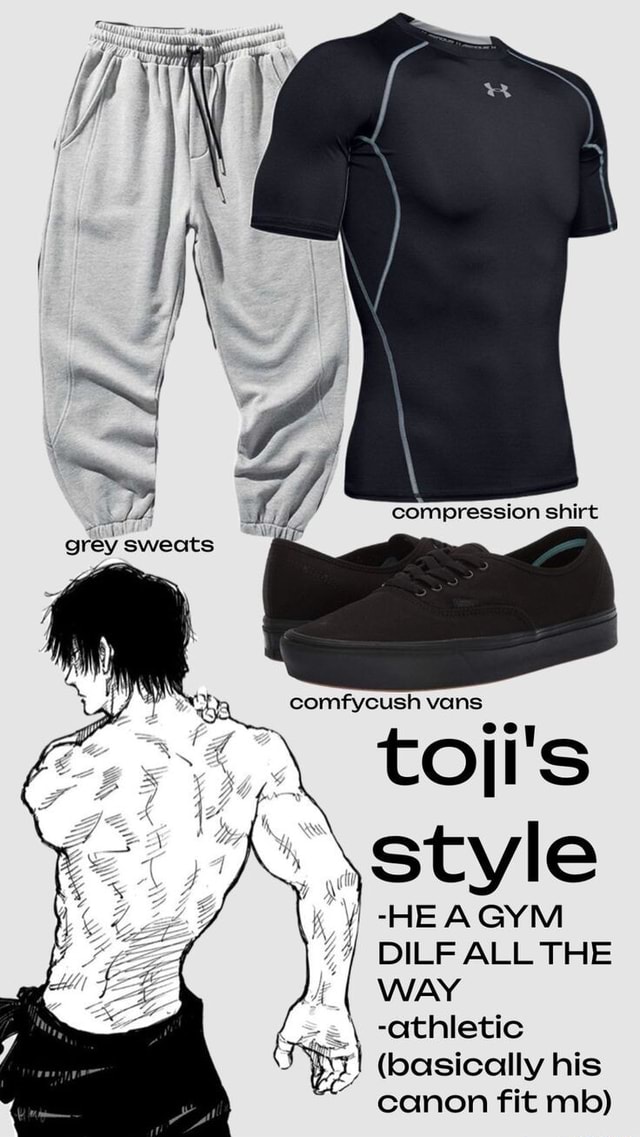 F compression shirt grey sweats comfycush vans \ tOrs \style -HE AGYM DILF  ALL THE WAY \ -athletic (basically his canon fit mb) - iFunny Brazil