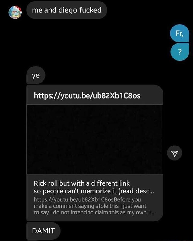 Prefer the real Rick Roll duckroll said the real Rick Roll Perfection. -  iFunny Brazil