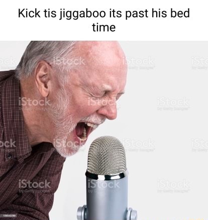 Kick tis jiggaboo its past his bed time - iFunny Brazil