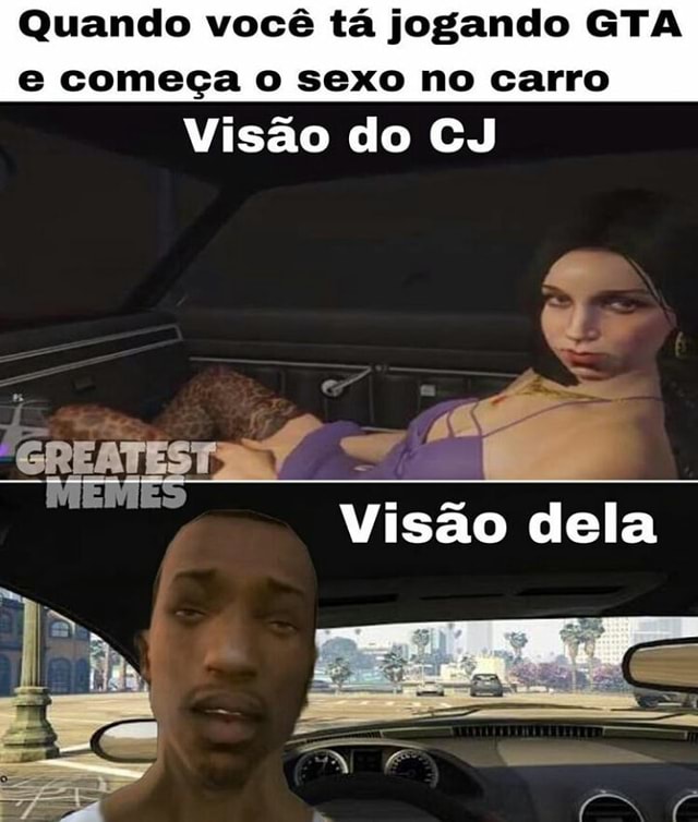 Nãaaaaaaaaaooo, vc n pode fazer um meme com um joguinho de carro