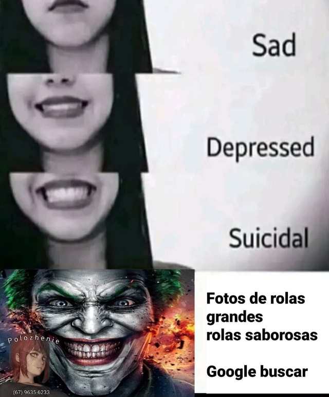Sad Depressed Suicidal: Fotos de rolas grandes rolas saborosas Google