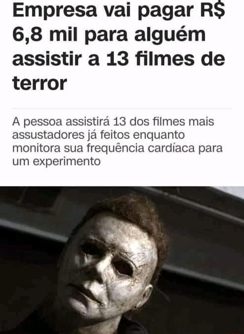 Empresa vai PAGAR mais de R$ 6 mil para alguém assistir aos filmes de terror  mais assustadores já feitos! - CinePOP