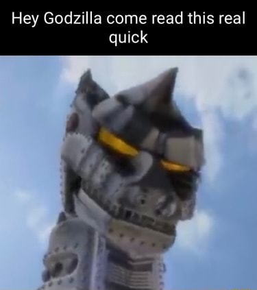 Hey Godzilla come read this real quick - iFunny Brazil