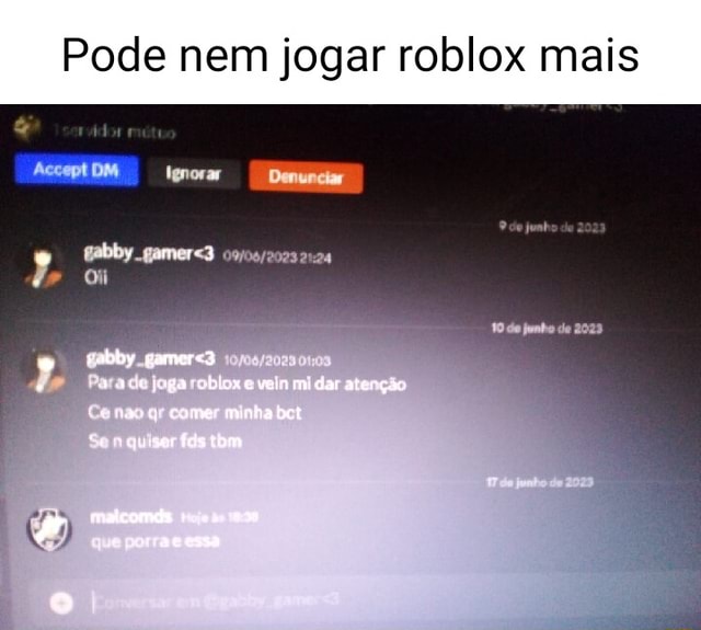 os povo tá com muita inveja no Roblox aí agr mim denunciaram 😫😫😫