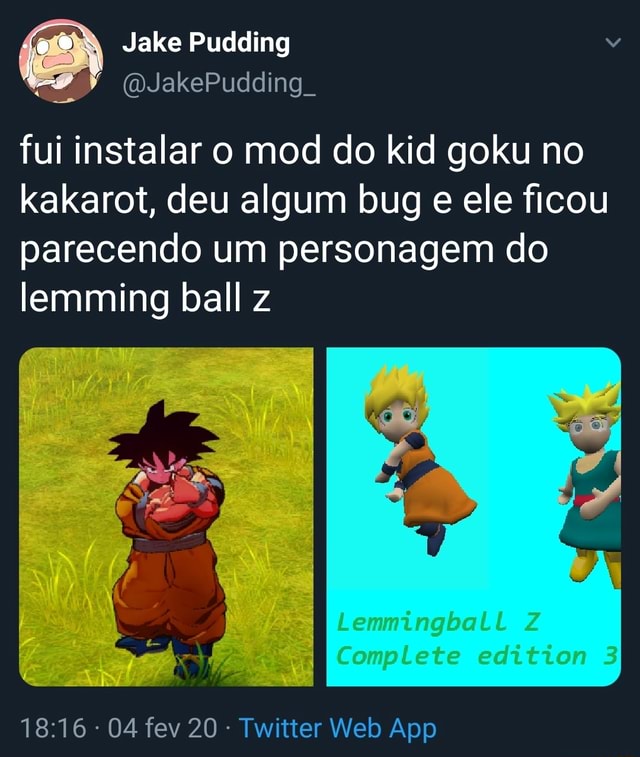 Fui instalar o mod do kid goku no kakarot, deu algum bug e ele ficou  parecendo um personagem do lemming ball z Twitter Web App - iFunny Brazil