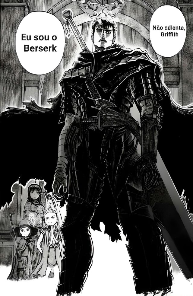 Naaao vc n pode assistir berserk e antigo e tem Haha guts faz Brrrrrr  graficos ruim - iFunny Brazil