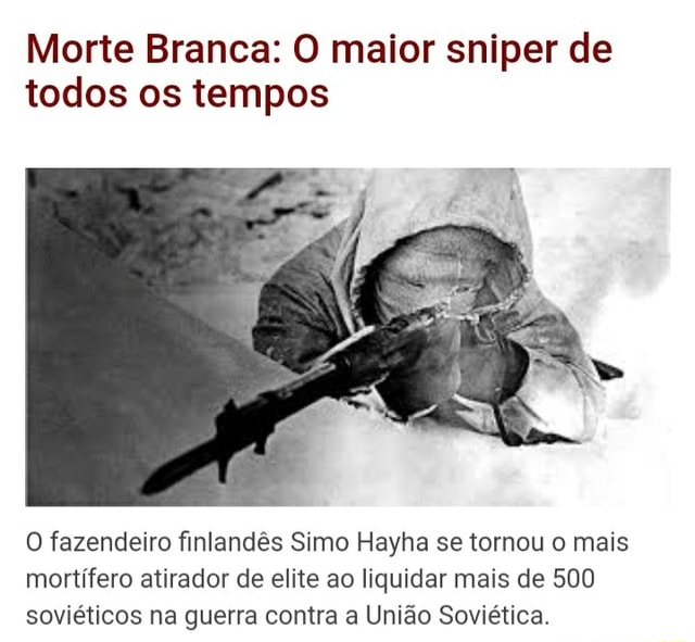 Morte Branca: O maior sniper de todos os tempos - O portal de