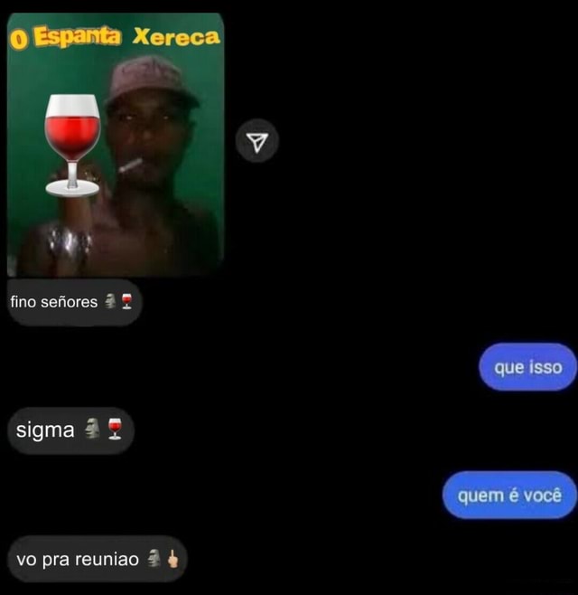 Fino sefiores - iFunny Brazil