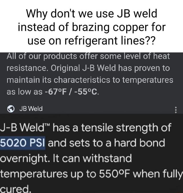 Why don't we use JB weld instead of brazing copper for use on
