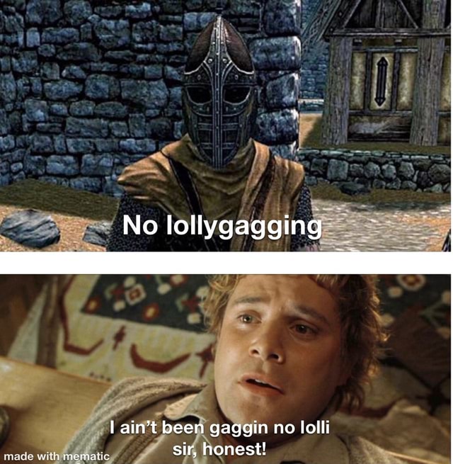 No Lollygagging 