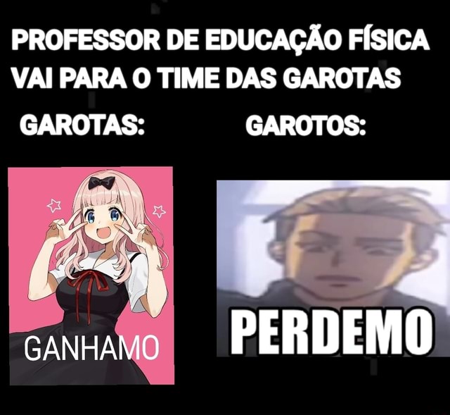 Professor de Educação Física: Hoje vamos jogar queimada, mas lembrando que  é só pra se divertir. Eu olhando pro time rival: DARANHAHUE - iFunny Brazil