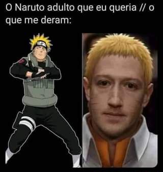 ROSTO,GIGANTE. MEU NAJALDEIA!, O NARUTO ACABOU DE ME CHAMAR DE PAI E VOCÊ  ME PERGUNTA - iFunny Brazil