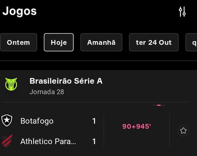 Jogos tu Ontem Amanhã ter 24 Out q Brasileirão Série A Jornada 28 Botafogo  1 Athletico Para I - iFunny Brazil
