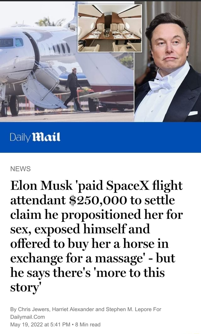 Daily Mail News Elon Musk Paid Spacex Flight Attendant 250 000 To