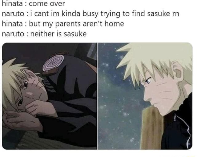 Sasuke: Go to sleep, Boruto. Hinata.I mean your mother and I have  something to discuss. : r/dankruto