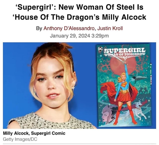 Supergirl New Woman Of Steel Is House Of The Dragons Milly Alcock By Anthony Dalessandro 2381