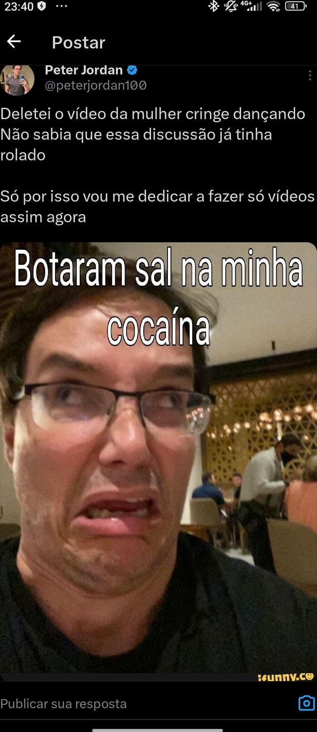 Postar Peter Jordan Opeterjordantos Deletei o vídeo da mulher cringe  dançando Não sabia que essa discussão já tinha rolado Só por isso vou me  dedicar a fazer só vídeos assim agora Botaram