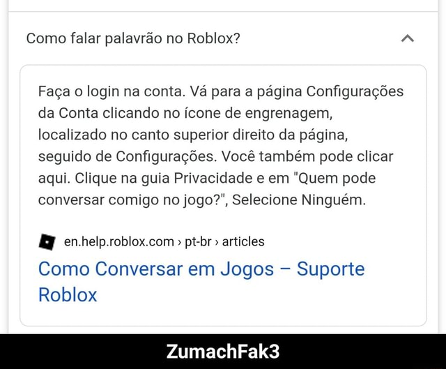 Como falar palavrão no Roblox? Faça o login na conta. Vá para a página  Configurações da Conta clicando no ícone de engrenagem, localizado no canto  superior direito da página, seguido de Configurações.