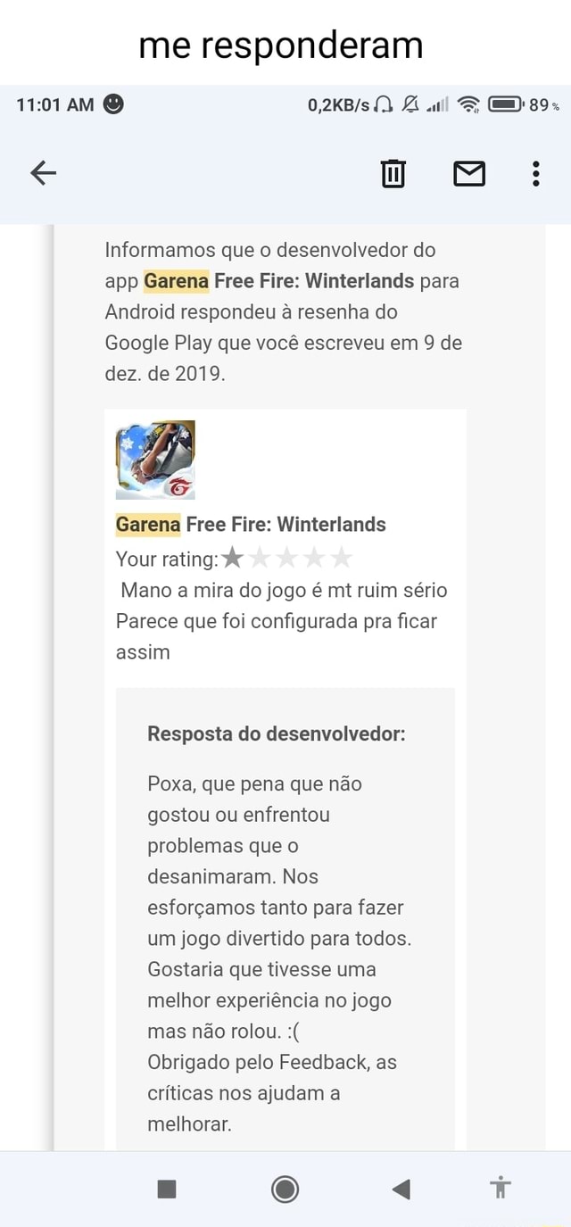 Me responderam AMO Aa o : Informamos que o desenvolvedor do app ha Free Fire:  Winterlands para