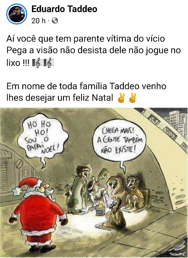 Eduardo Taddeo Aí você que tem parente vítima do vício Pega a visão não  desista dele