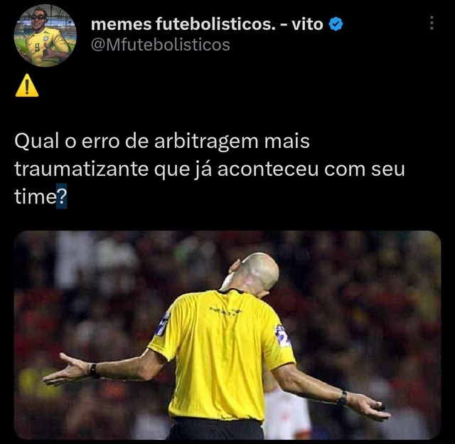 memes futebolisticos. - vito on X: que isso meu filho calma   / X