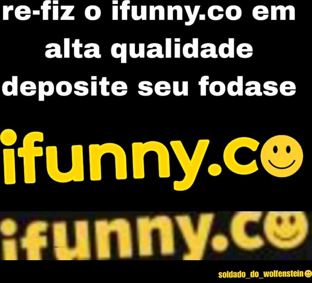 Acabei de bater 1500 dias no ifunny Depositem seus foda-se pe são