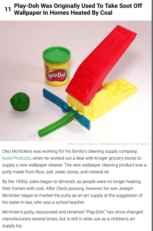 PlayDoh Was Originally Used To Take Soot Off Wallpaper In Homes Heated