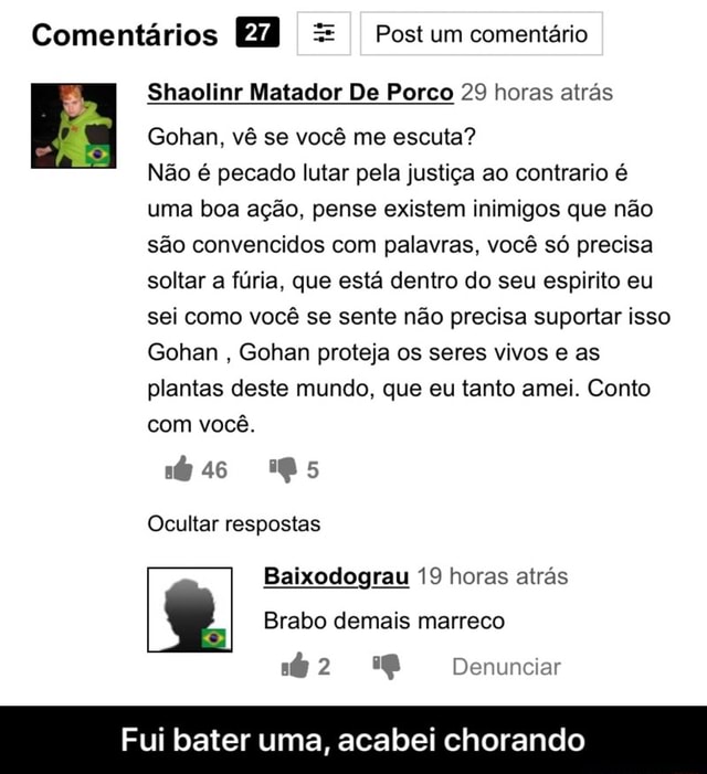 Personagens dando conselhos importantes sobre a vida - Gohan, vê se você me  escuta, não é pecado lutar pela justiça ao contrário é uma boa ação, pense  existem inimigos que não são