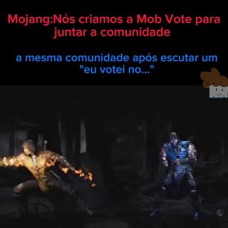 Mob vote: tatu ganha* expectativa: realidade: - iFunny Brazil