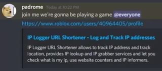 Join me we're gonna be playing a game @everyone profile IP Logger URL te -  Log and Track IP addresses IP Logger URL Shortener allows to track IP  address and track location