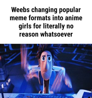 Weebs and Their Memes - Which anime girl is yours? Daily discord