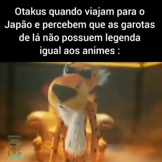 Cara que legenda todos anime sem Otakuss - iFunny Brazil