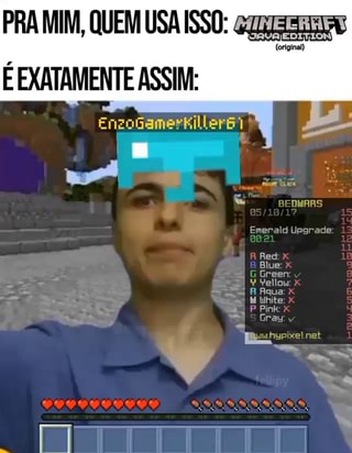 Pra mim toda pessoa que tem/Minecraft pago é assim: - iFunny Brazil