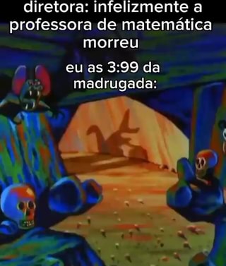 O professor se superou nesta! Hahahahahhaahhahha