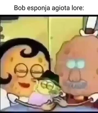 bob esponja agiota meme