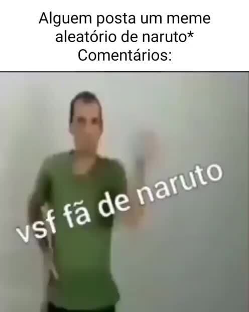 memes aleatórios on X: #anime #naruto #memedeanime #Brasil   / X