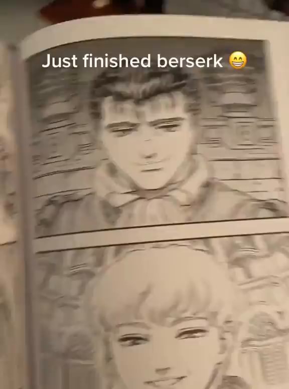 Just finished berserk ust finished berserk iFunny Brazil