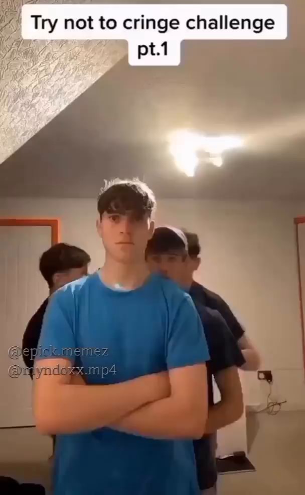 Try not to cringe challenge pt.1 - iFunny Brazil