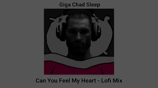 Can You Feel My Heart (Gigachad) - Flat