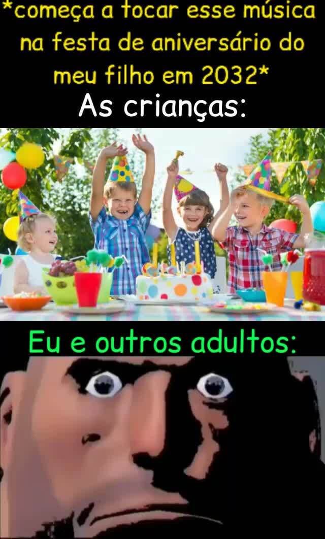 "começa Tocar esse musica na festa de aniversário do meu filho em 2032 ...