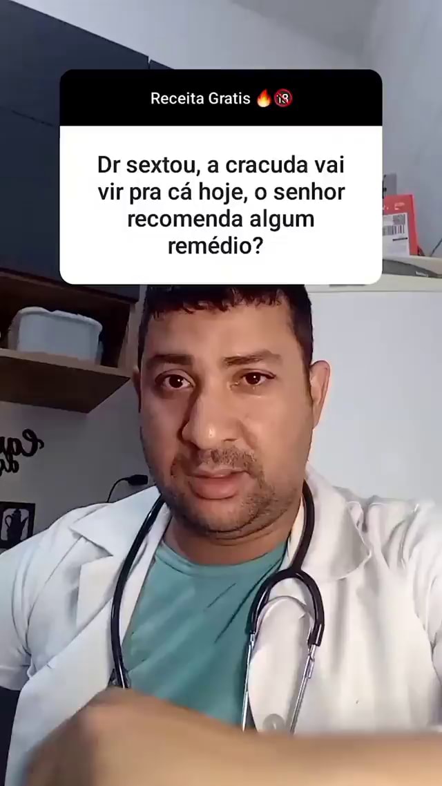 Receita Gratis iº Dr sextou, a cracuda vai vir pra cá hoje, o senhor ...
