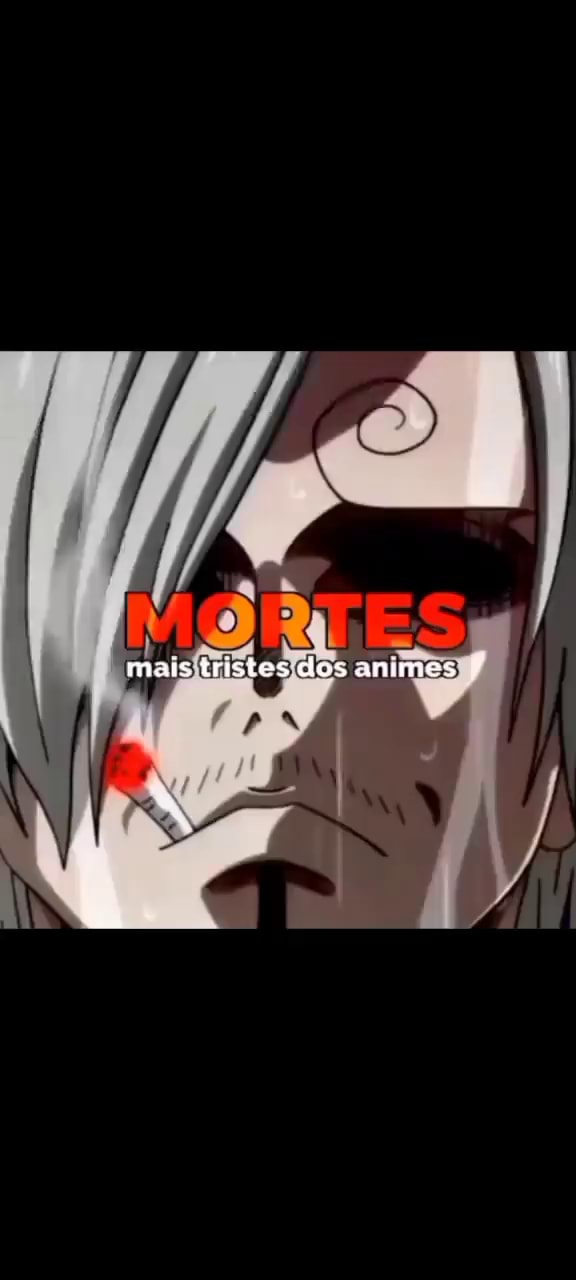 AS MORTES MAIS TRISTES DOS ANIMES - iFunny Brazil