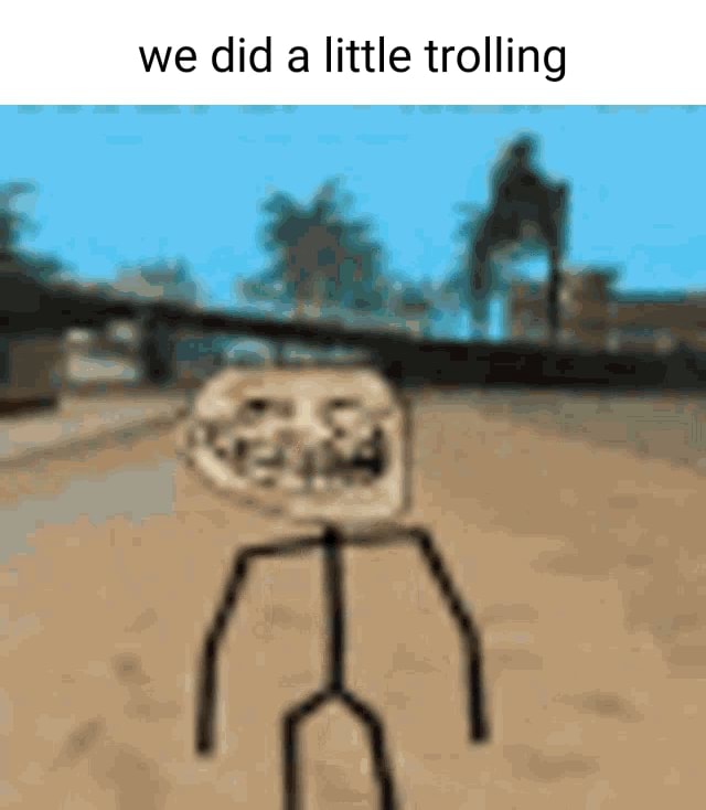 We do a little trolling - Roblox