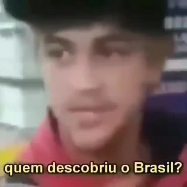 Quem descobriu o brasil ifunny brazil