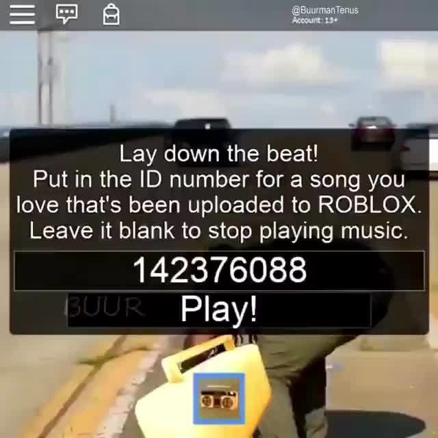 Lay down the beat! I Put in the ID number for a song you love