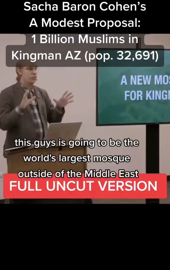 This Is America Sacha Baron Cohen Mosque Sacha Baron Cohen's A Modest Proposal: 1 Billion Muslims in Kingman AZ