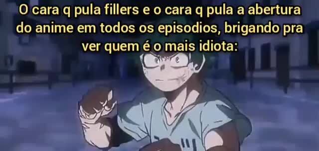 Episodios Fillers em cada anime - iFunny Brazil