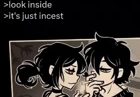 >look inside >it's just incest - iFunny Brazil