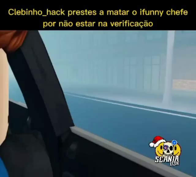 Um verdadeiro HOMEM NUNCA fala mal de ClebinhoHack - iFunny Brazil